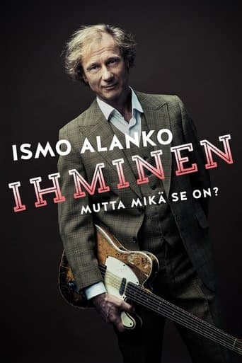Ismo Alanko: Ihminen, mutta mikä se on? poster - Find streaming availability