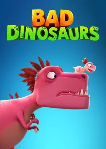 Bad Dinosaurs poster - Find streaming availability