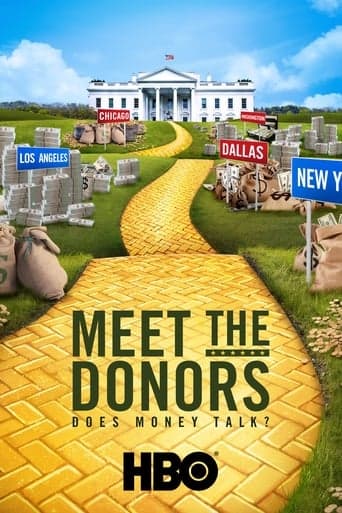 Meet the Donors: Does Money Talk? poster - Find streaming availability