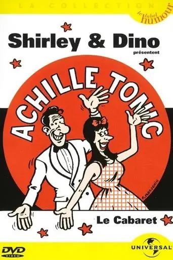 Shirley & Dino présentent Achille Tonic: Le cabaret poster - Find streaming availability