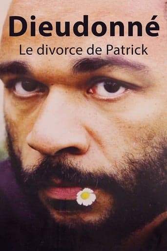 Dieudonné - Le Divorce de Patrick poster - Find streaming availability