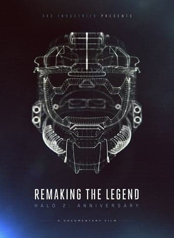 Remaking the Legend: Halo 2 Anniversary poster - Find streaming availability