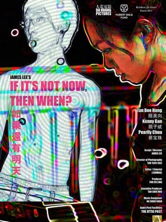 If It's Not Now, Then When? poster - Find streaming availability