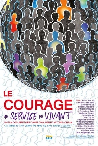 Le Courage au Service du Vivant poster - Find streaming availability