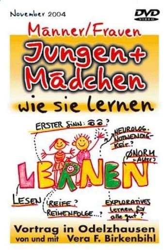 Vera F. Birkenbihl - Jungen und Mädchen - Wie sie lernen (Special - Die Anhänge) poster - Find streaming availability