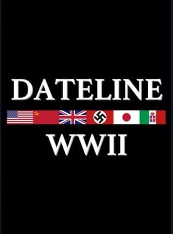 Dateline: World War II poster - Find streaming availability