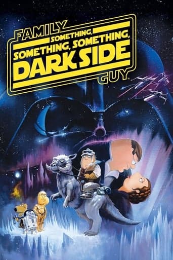 Family Guy Presents: Something, Something, Something, Dark Side poster - Find streaming availability