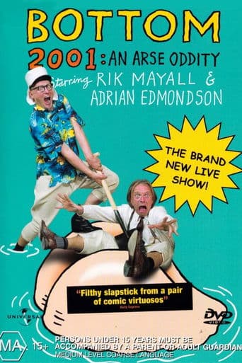 Bottom Live 2001: An Arse Oddity poster - Find streaming availability