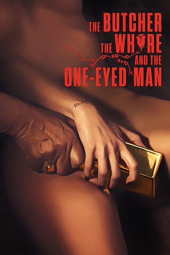 The Butcher, The Whore and the One-Eyed Man poster - Find streaming availability