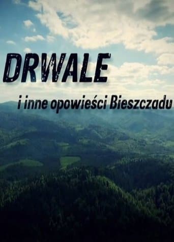 Drwale i inne opowieści Bieszczadu poster - Find streaming availability