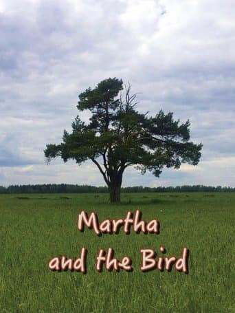 Martha and the Bird poster - Find streaming availability