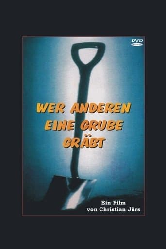 Wer anderen eine Grube gräbt poster - Find streaming availability