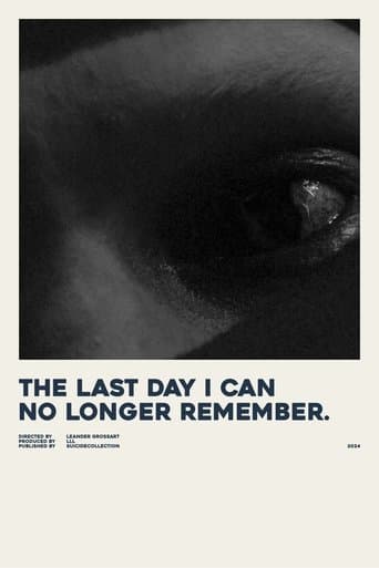 the last day i can no longer remember. poster - Find streaming availability