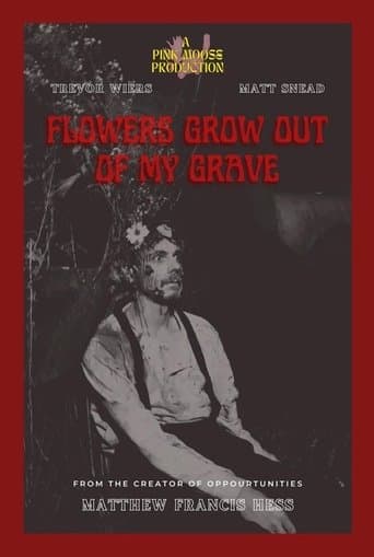 Flowers Grow Out of My Grave poster - Find streaming availability