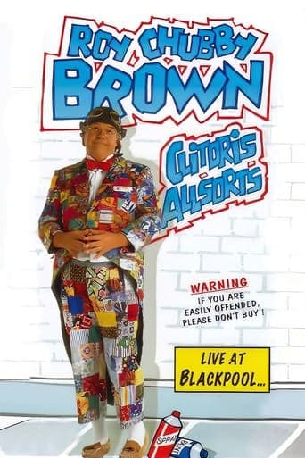 Roy Chubby Brown: Clitoris Allsorts - Live at Blackpool poster - Find streaming availability