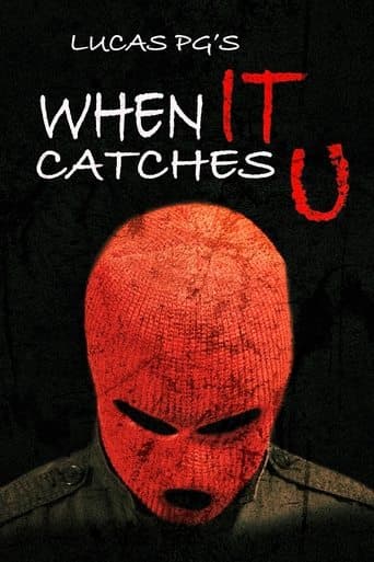 When It Catches U poster - Find streaming availability