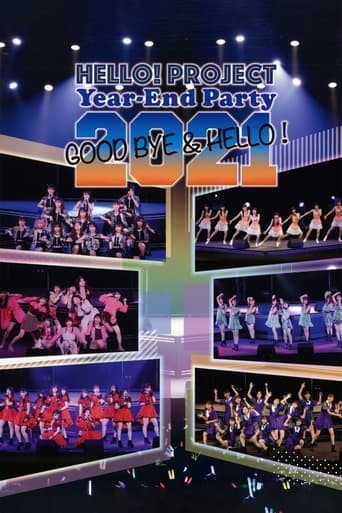 Hello! Project 2021 Year-End Party ~GOODBYE & HELLO!~ poster - Find streaming availability