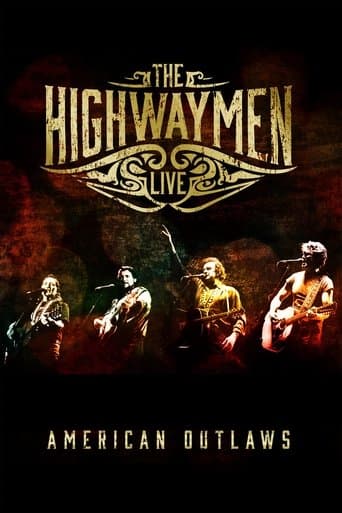 The Highwaymen - Live American Outlaws poster - Find streaming availability