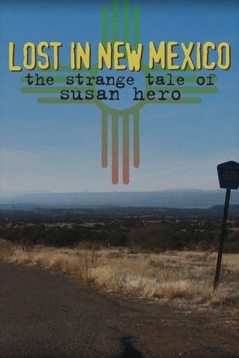 Lost in New Mexico: The Strange Tale of Susan Hero poster - Find streaming availability