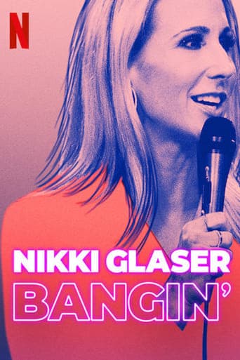 Nikki Glaser: Bangin' poster - Find streaming availability