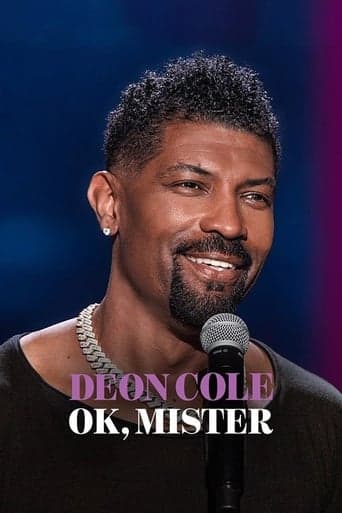 Deon Cole: Ok, Mister poster - Find streaming availability