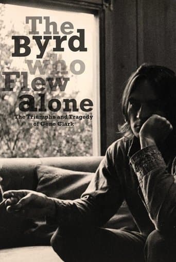 The Byrd Who Flew Alone: The Triumphs and Tragedy of Gene Clark poster - Find streaming availability
