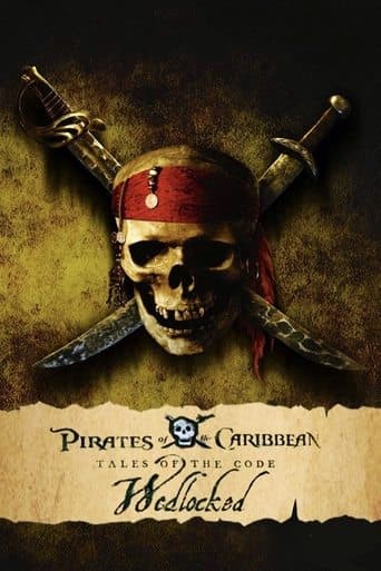 Pirates of the Caribbean: Tales of the Code: Wedlocked poster - Find streaming availability