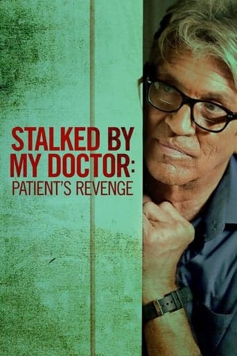 Stalked by My Doctor: Patient's Revenge poster - Find streaming availability