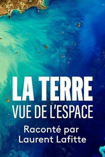 La Terre vue de l’espace poster - Find streaming availability