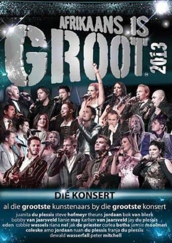Afrikaans is Groot 2013 poster - Find streaming availability