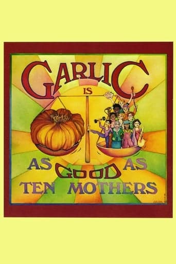 Garlic Is as Good as Ten Mothers poster - Find streaming availability