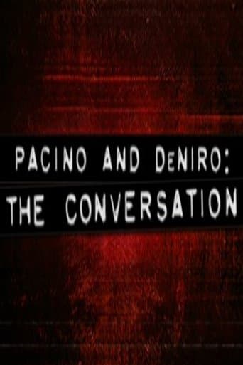 Pacino and De Niro: The Conversation poster - Find streaming availability
