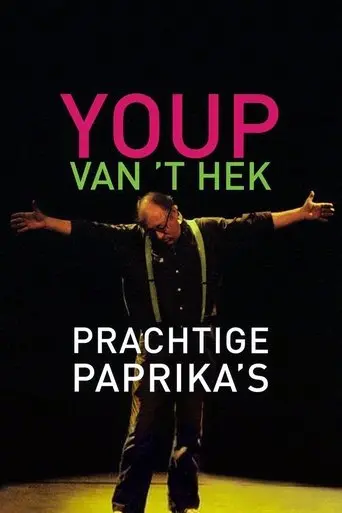 Youp van 't Hek: Prachtige Paprika's poster - Find streaming availability
