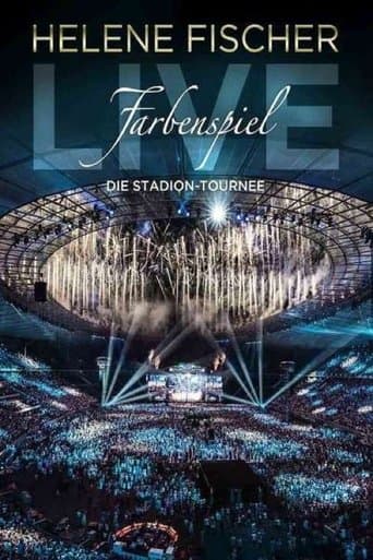 Helene Fischer - Farbenspiel Live: Die Stadion-Tournee poster - Find streaming availability