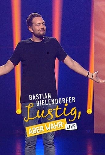 Bastian Bielendorfer live - Lustig, aber wahr! poster - Find streaming availability