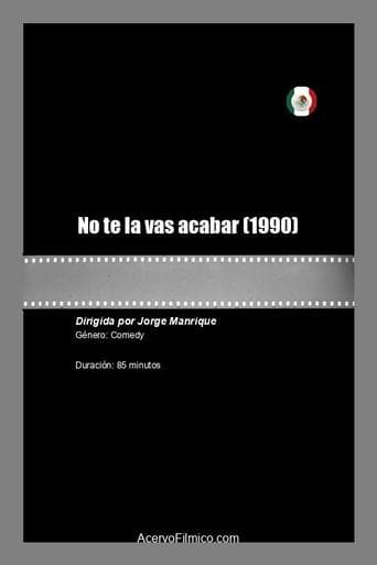 No te la vas acabar poster - Find streaming availability