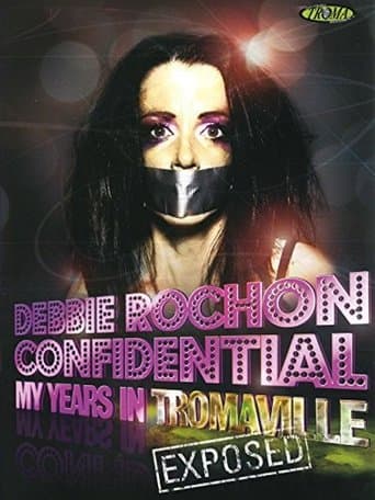 Debbie Rochon Confidential: My Years in Tromaville Exposed! poster - Find streaming availability