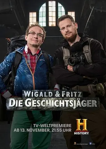 Wigald & Fritz - Die Geschichtsjäger poster - Find streaming availability