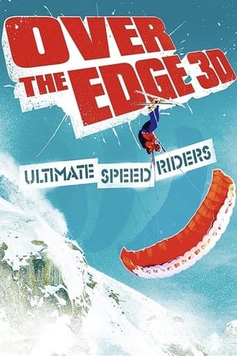 Over the Edge: Ultimate Speed Riders poster - Find streaming availability