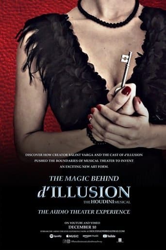 The Magic Behind 'd'ILLUSION: The Houdini Musical - The Audio Theater Experience' poster - Find streaming availability