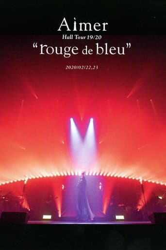 Aimer Hall Tour 19/20 “rouge de bleu” 東京公演 ～bleu de rouge～ poster - Find streaming availability