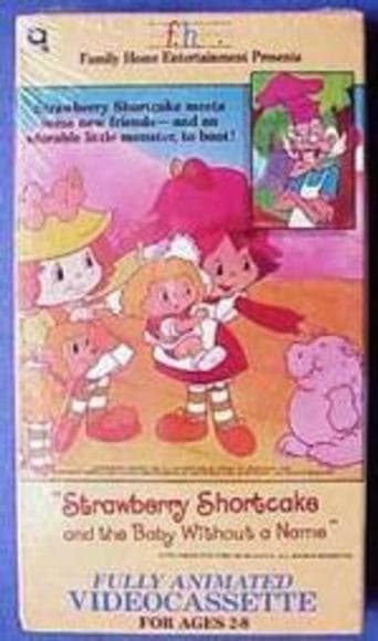 Strawberry Shortcake and the Baby Without a Name poster - Find streaming availability