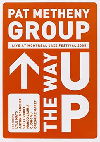 Pat Metheny Group - The Way Up (Live In Montreal) poster - Find streaming availability