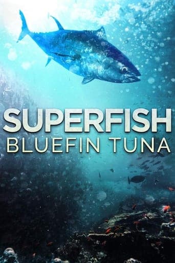 Superfish: Bluefin Tuna poster - Find streaming availability