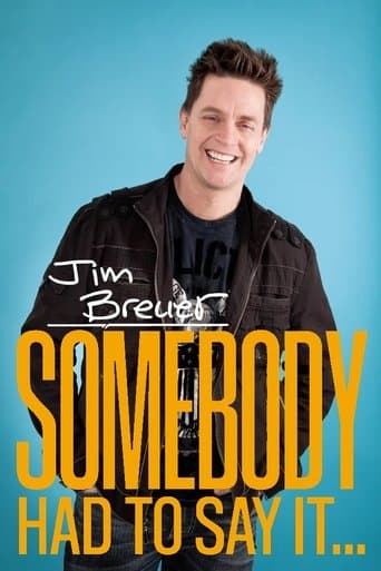 Jim Breuer: Somebody Had to Say It poster - Find streaming availability