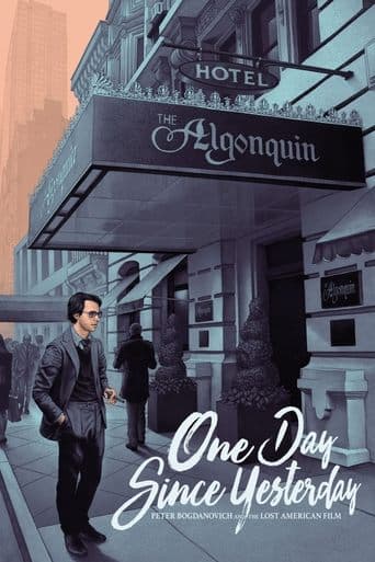 One Day Since Yesterday: Peter Bogdanovich & the Lost American Film poster - Find streaming availability