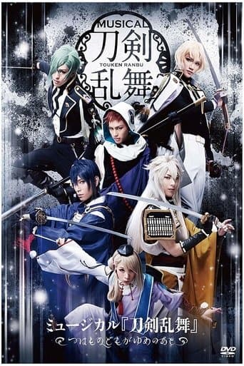Touken Ranbu: The Musical -Tsuwamono Domo ga Yume no Ato- poster - Find streaming availability