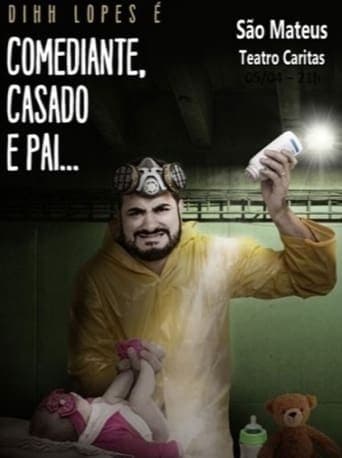 Dihh Lopes - Comediante, Casado e Pai poster - Find streaming availability