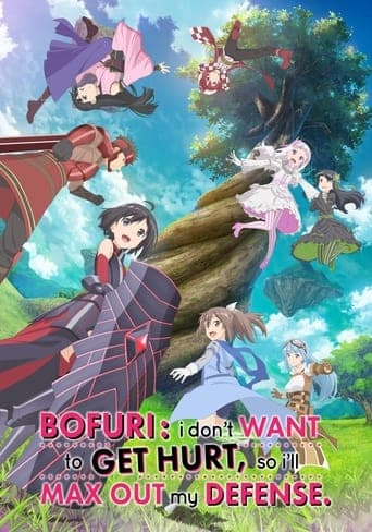 BOFURI: I Don't Want to Get Hurt, so I'll Max Out My Defense. poster - Find streaming availability