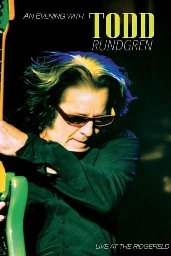 Todd Rundgren An Evening With Todd Rundgren Live At The Ridgefield poster - Find streaming availability